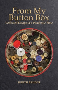 Paperback From My Button Box: Collected Essays in a Pandemic Time Book