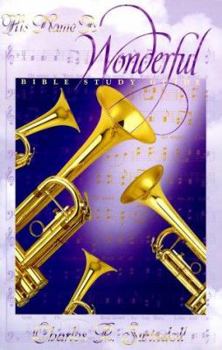 Paperback His Name Is Wonderful Book