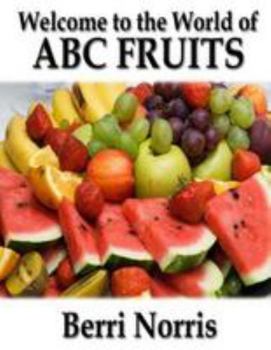 Paperback Welcome to the World of ABC Fruits Book