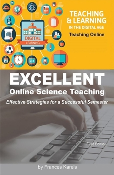 Paperback Excellent Online Science Teaching: Effective Strategies for a Successful Semester Book