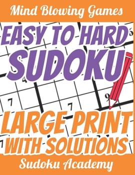 Paperback Easy to Hard Sudoku - Large Print: Very Funny and Super Easy - for Beginners - Sudoku Puzzle Book - 1 Puzzle per Page - With Solutions [Large Print] Book