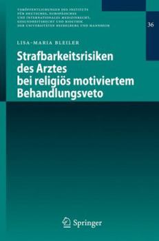 Paperback Strafbarkeitsrisiken Des Arztes Bei Religiös Motiviertem Behandlungsveto [German] Book