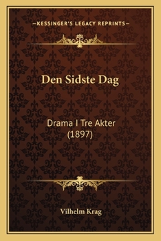 Paperback Den Sidste Dag: Drama I Tre Akter (1897) [Norwegian] Book