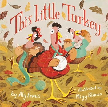 Board book This Little Turkey Book