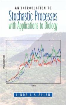 An Introduction to Stochastic Processes with Applications to Biology