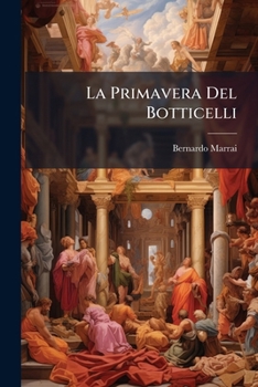 Paperback La Primavera Del Botticelli [Italian] Book