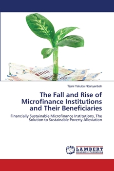 Paperback The Fall and Rise of Microfinance Institutions and Their Beneficiaries Book