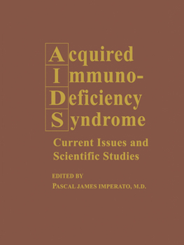 Hardcover Acquired Immunodeficiency Syndrome: Current Issues and Scientific Studies Book