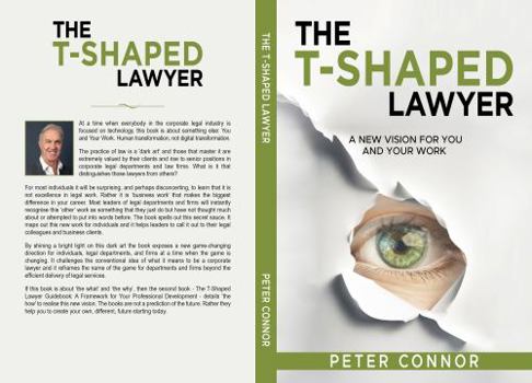 Paperback The T-Shaped Lawyer: A New Vision for You and Your Work Book