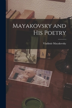 Paperback Mayakovsky and His Poetry Book