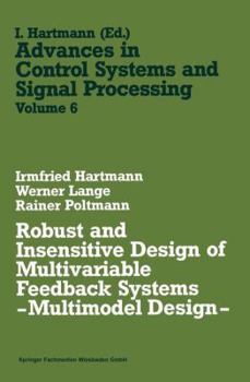 Paperback Robust and Insensitive Design of Multivariable Feedback Systems -- Multimodel Design -- [German] Book