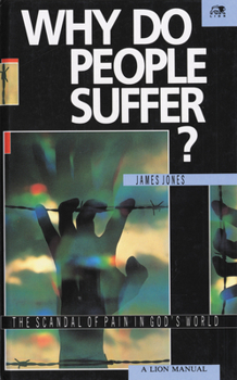 Hardcover Why Do People Suffer?: The Scandal of Pain in God's World Book