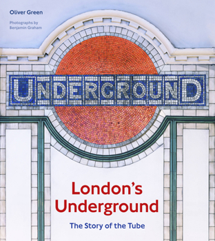 Hardcover London's Underground: The Story of the Tube Book