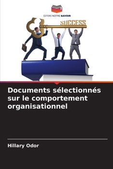 Paperback Documents sélectionnés sur le comportement organisationnel [French] Book