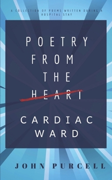 Paperback Poetry from the Cardiac Ward Book