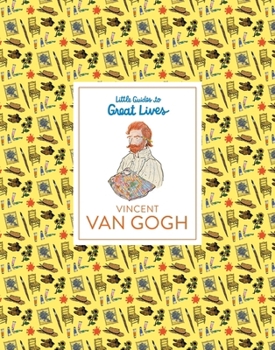 Vincent van Gogh (Little Guides to Great Lives) /anglais