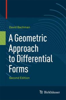 Hardcover A Geometric Approach to Differential Forms Book