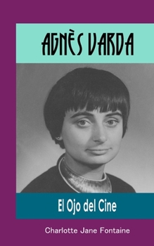 Paperback Agnès Varda: El Ojo del Cine [Spanish] Book