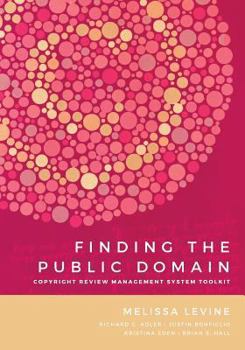 Paperback Finding the Public Domain: Copyright Review Management System Toolkit Book