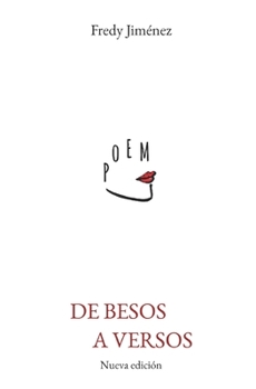 Paperback De besos a versos: Nueva Edición [Spanish] Book