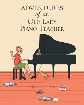 Paperback Adventures of an Old Lady Piano Teacher Book