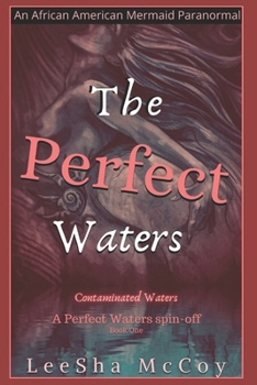 Paperback The Perfect Waters: Contaminated Waters: Book One Book