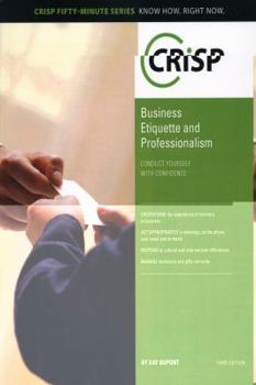 Paperback Business Etiquette & Professionalism: Conduct Yourself with Confidence Book