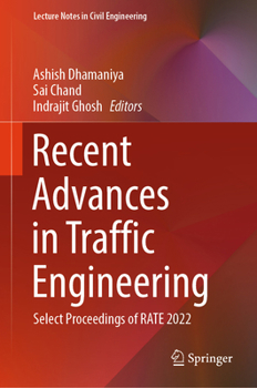 Hardcover Recent Advances in Traffic Engineering: Select Proceedings of Rate 2022 Book