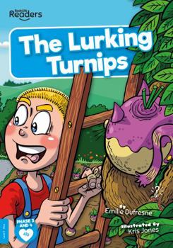 Paperback The Lurking Turnips (BookLife Readers) Book