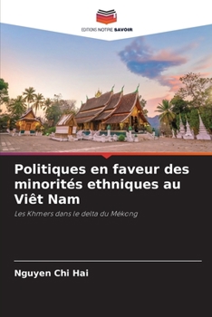 Politiques en faveur des minorités ethniques au Viêt Nam: Les Khmers dans le delta du Mékong