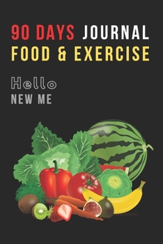 Paperback Hello New Me: 90 DAYS Fitness Gym Workout Exercise & Food Tracker Planner or Logbook for dieting, bodybuilding weight training (weig Book