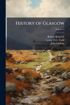 Paperback History of Glasgow; Volume 3 Book