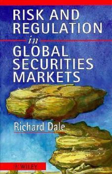 Hardcover Risk and Regulation in Global Securities Markets Book