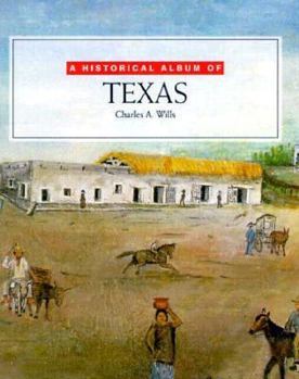 Library Binding A Historical Album of Texas Book
