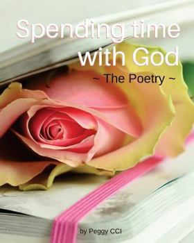 Paperback Spending Time with God: The Poetry Book