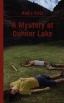 Paperback A Mystery at Donner Lake Book