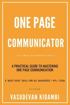 One Page Communicator: It's All About Delivering Clarity