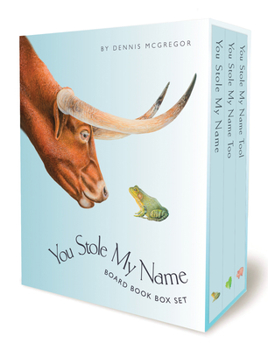 Hardcover You Stole My Name Board Book Box Set: The Curious Case of Animals with Shared Names (Picture Book Box Set) Book
