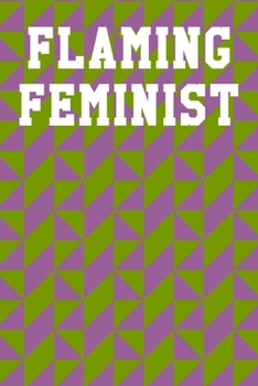 Flaming Feminist: Dot Grid Notebook 6x9... book by Benn Caratozzolo