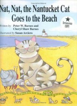 Hardcover Nat, Nat, the Nantucket Cat Goes to the Beach Book