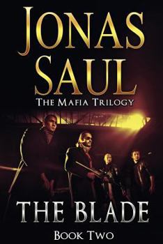 The Blade (The Mafia Trilogy - Book Two) - Book #2 of the Mafia Trilogy