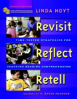 Paperback Revisit, Reflect, Retell, Updated Edition: Time-Tested Strategies for Teaching Reading Comprehension [With CDROM and DVD] Book