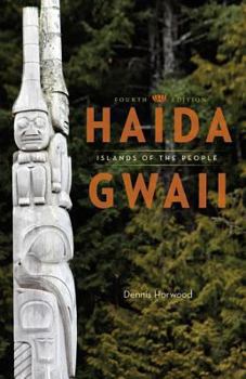 Paperback Haida Gwaii: Islands of the People, Fourth Edition Book
