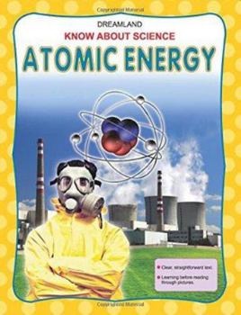 Atomic Energy [Paperback] [Jan 01, 2011] Anuj Chawla - Book  of the Know About Science