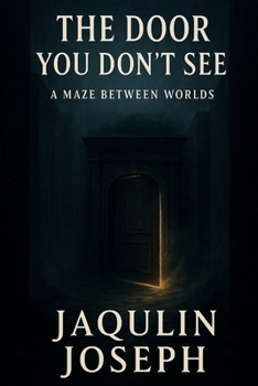 Paperback The Door You Don't See: A Maze Between Worlds Book