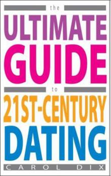 Paperback The Ultimate Guide to 21st-Century Dating Book