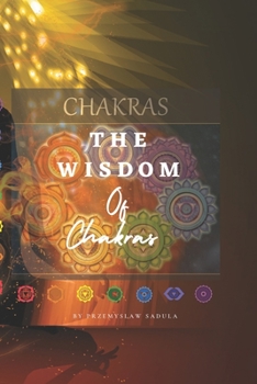 Paperback The Wisdom Of Chakras Book