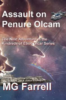 Paperback Assault on Penure Olcam: The Fourth Adventure in the Ebon Olcar Series Book