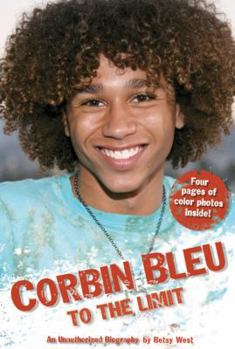 Paperback Corbin Bleu to the Limit: An Unauthorized Biography Book