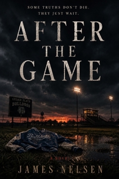 Paperback After the Game: Some truths don't die. They just wait. Book